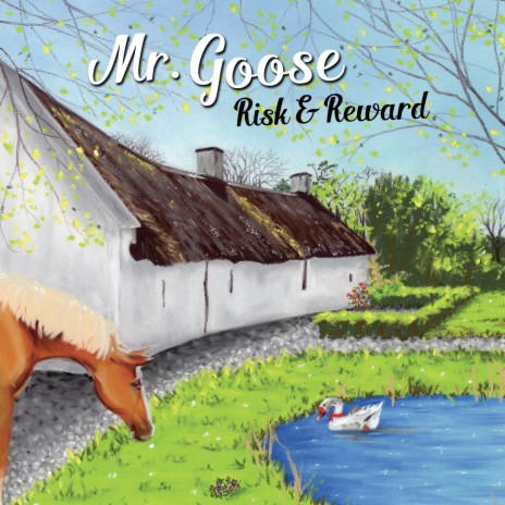 Mr. Goose (A New Home)