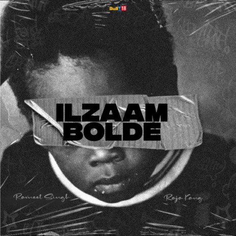 Ilzaam Bolde ft. Raja Kang | Boomplay Music