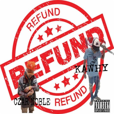 Refund ft. Kawhy | Boomplay Music