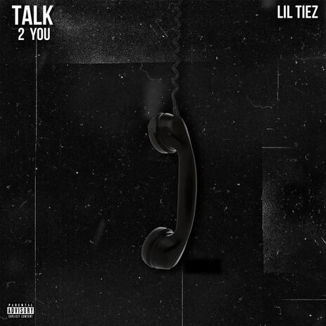 Talk 2 You