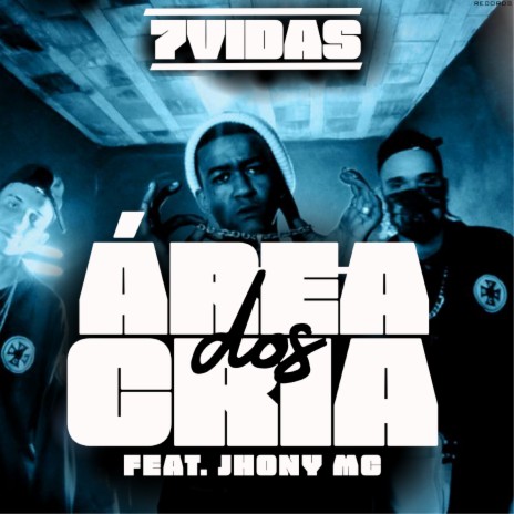 Área dos Cria ft. Jhony MC | Boomplay Music