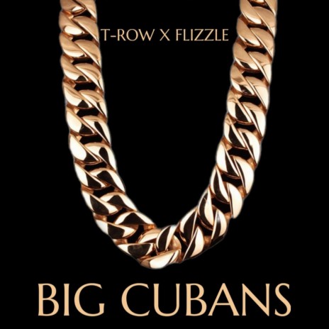 Big Cubans ft. Flizzle | Boomplay Music