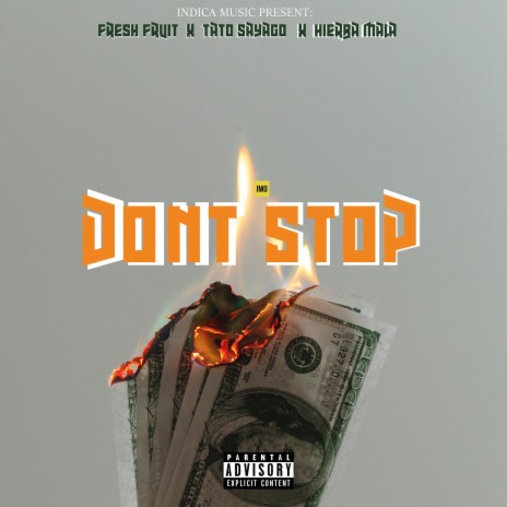 Dont Stop ft. Tato Sayago & Hierba Mala | Boomplay Music