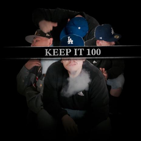 Keep it 100 | Boomplay Music