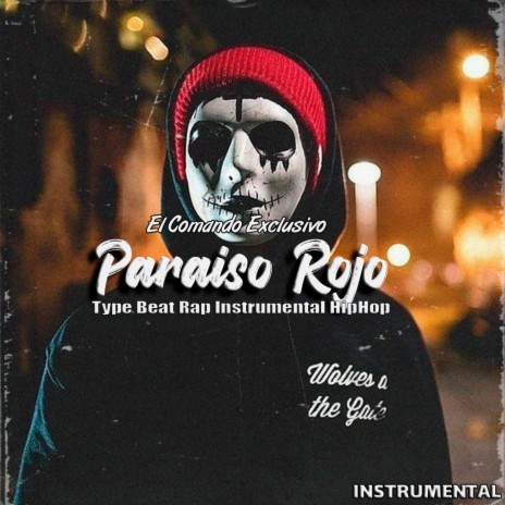 Paraiso Rojo | El Comando Exclusivo, El Makabelico | Boomplay Music