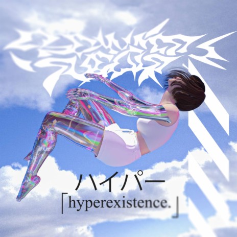 Hyperexistence | Boomplay Music