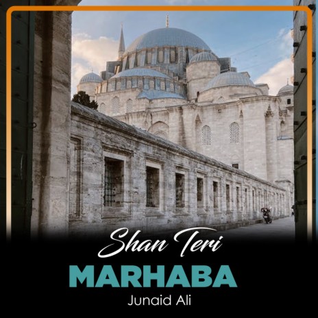 Shan Teri Marhaba | Boomplay Music