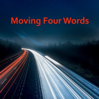 Moving Four Words