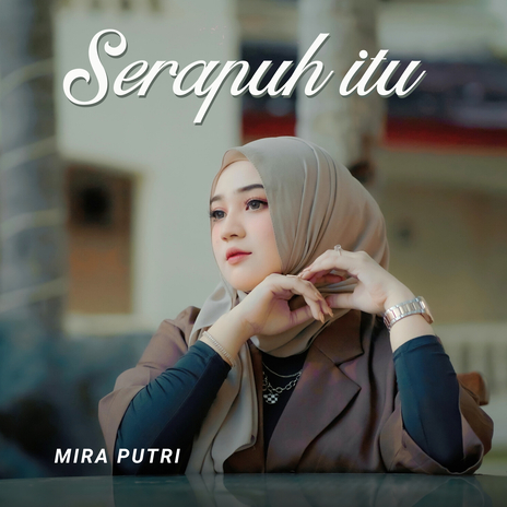 Serapuh Itu | Boomplay Music