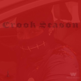 Crook Season (Water Promo Version) ft. Water Walkas lyrics | Boomplay Music