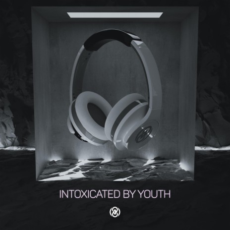 Intoxicated By Youth (8D Audio) | Boomplay Music