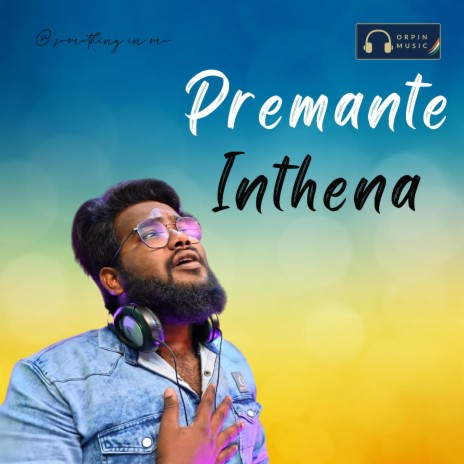 Premante Inthena ft. Dileep Devgan & Lucky Kumar | Boomplay Music