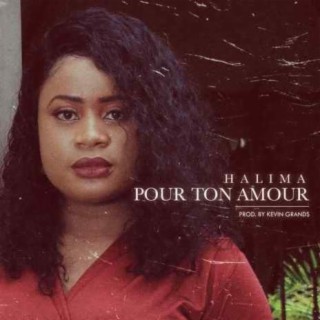 Halima - Pour Ton Amour (Prod by Kevin Grands) lyrics | Boomplay Music