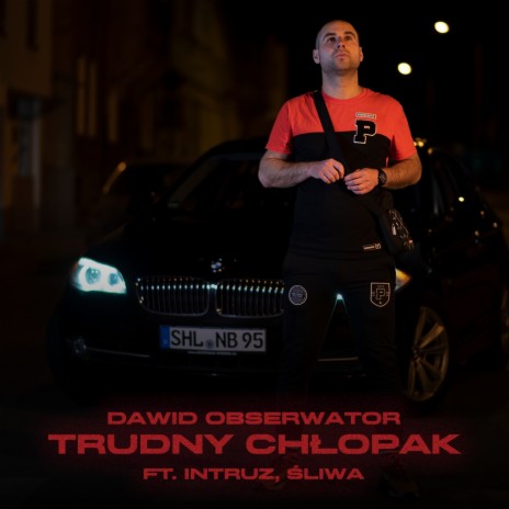 Trudny chłopak ft. Intruz & Śliwa | Boomplay Music