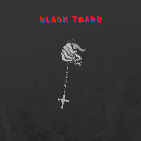 Black Tears | Boomplay Music