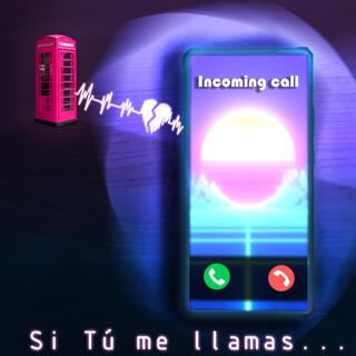 Si Tu Me Llamas