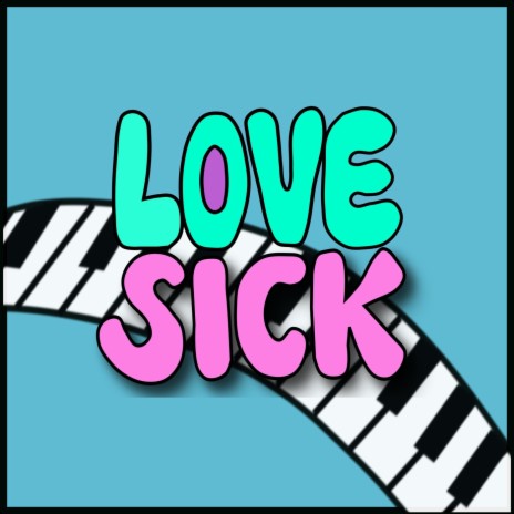 Love Sick | Boomplay Music