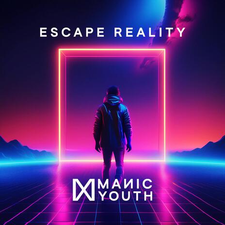 Escape Reality | Boomplay Music