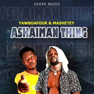 Ashaiman Thing ft. Mashetey lyrics | Boomplay Music