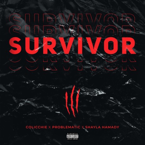 Survivor (feat. Problematic & Shayla Hamady) | Boomplay Music