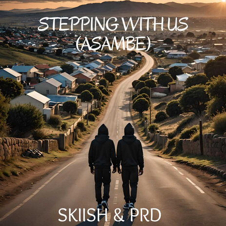 Stepping with Us (Asambe) | Boomplay Music