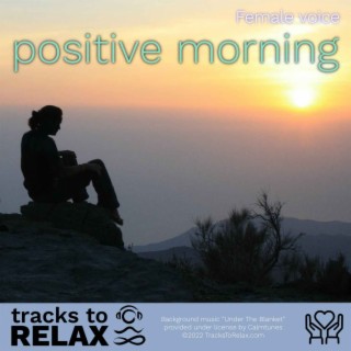 Positive Morning Meditation - Female Voice