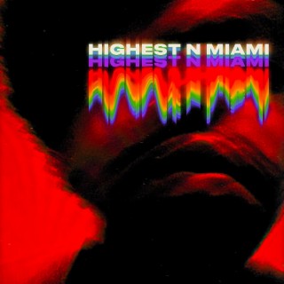 HIGHEST N MIAMI