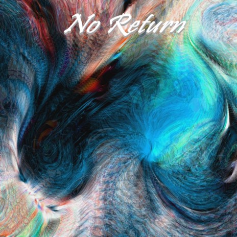 No Return | Boomplay Music