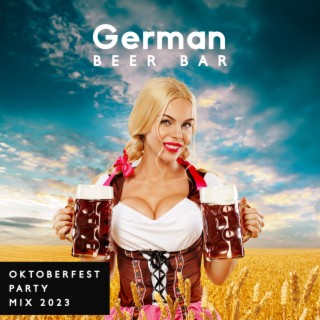 German Beer Bar: Oktoberfest Party Mix 2023