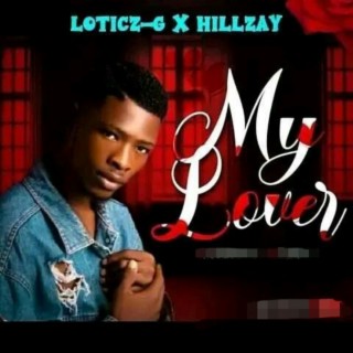 My Lover ft. Hillzay lyrics | Boomplay Music
