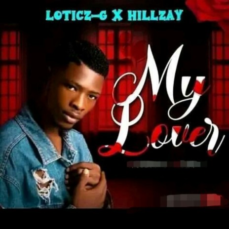 My Lover ft. Hillzay