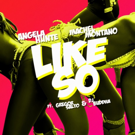 Like So ft. Machel Montano, Gregor Salto & DJ Buddha | Boomplay Music