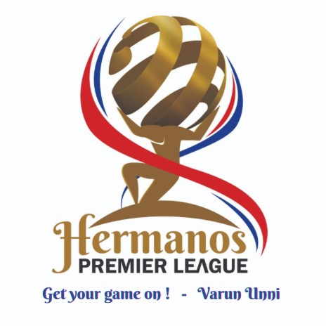 Hermanos Premier League Get Your Game on ! | Boomplay Music