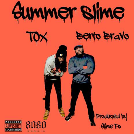 Summer Slime ft. Berto Bravo | Boomplay Music