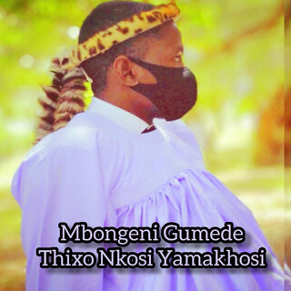 Thixo Nkosi Yamakhosi