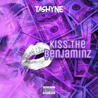 Kiss the Benjaminz