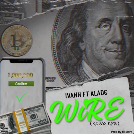 Wire(Kowo Kpe) ft. Alade | Boomplay Music