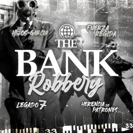 The Bank Robbery | Boomplay Music