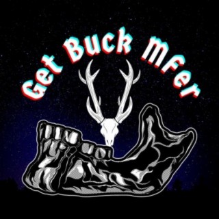 Get Buck MFer