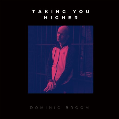 Taking You Higher | Boomplay Music