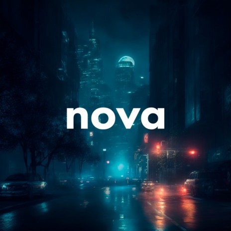 Nova | Boomplay Music
