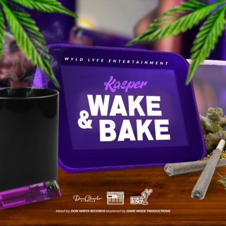 Wake & Bake | Boomplay Music