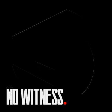 no witness ft. ohhlullaby