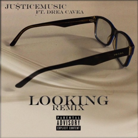 Looking (Remix) ft. Drea Cavea | Boomplay Music