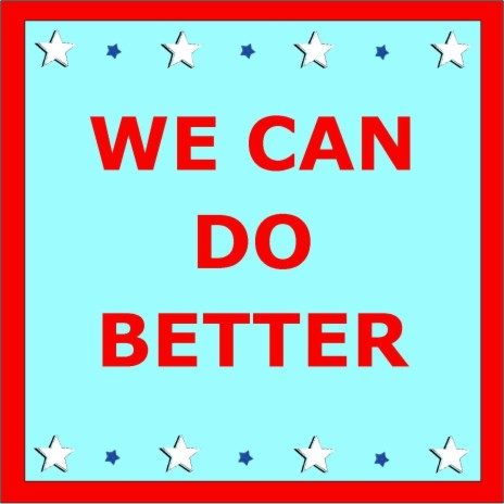 We Can Do Better | Boomplay Music