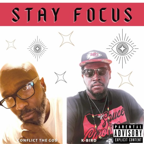 Stay Focus ft. Conflict The God | Boomplay Music