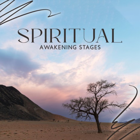 Spiritual Awakening Stages