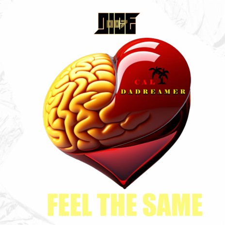 Feel the Same ft. CALIDaDreamer | Boomplay Music