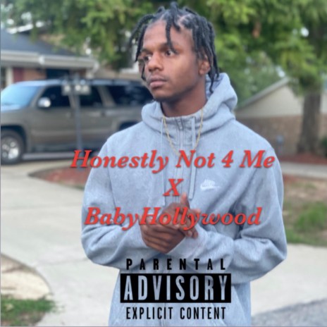 Honestly Not 4 Me | Boomplay Music