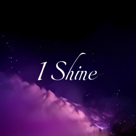 I Shine | Boomplay Music